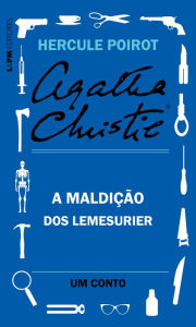 Title: A maldição dos Lemesurier: Um conto de Hercule Poirot, Author: Agatha Christie