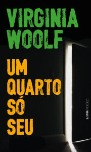 Title: Um quarto só seu, Author: Virginia Woolf
