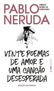 Title: Vinte poemas de amor e uma canção desesperada, Author: Pablo Neruda