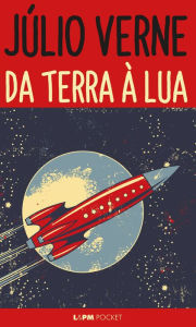 Title: Da Terra à Lua: Viagem direta em 97 horas e 20 minutos, Author: Júlio Verne