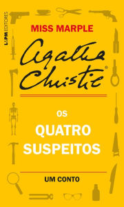 Title: Os quatro suspeitos: Um conto de Miss Marple, Author: Agatha Christie