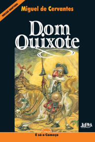 Title: Dom Quixote: Versão adaptada para neoleitores, Author: Miguel de Cervantes