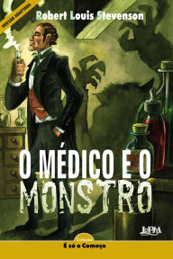 Title: O médico e o monstro: Versão adaptada para neoleitores, Author: Robert Louis Stevenson