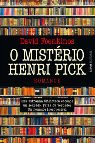 Title: O mistério Henri Pick, Author: David Foenkinos