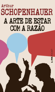 Title: A arte de estar com a razão, Author: Arthur Schopenhauer