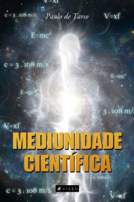 Title: Mediunidade Científica, Author: Paulo de Tarso