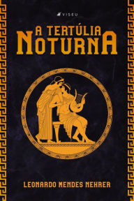 Title: A tertúlia noturna, Author: Leonardo Mendes Nehrer