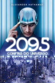 Title: 2095: Confins do Universo, Author: Alexander Hathaway