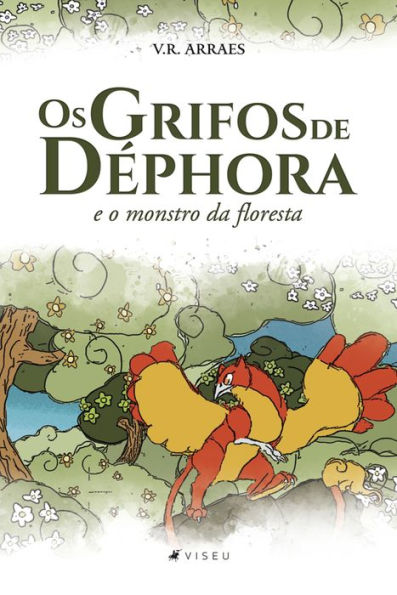 Os grifos de Déphora e o monstro da floresta