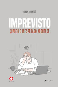 Title: Imprevisto: Quando o inesperado acontece, Author: Edson J. Santos