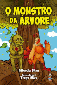 Title: O monstro da árvore, Author: Nilcélia Silva