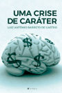 Uma crise de caráter