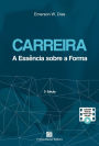 Carreira: A Essência Sobre a Forma - 2ª ED