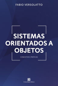 Title: Sistemas Orientados a Objetos: Conceitos e Práticas, Author: Fabio Versolatto