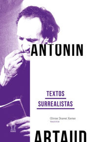 Title: Textos surrealistas, Author: Antonin Artaud