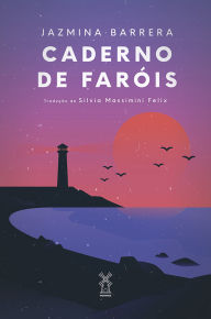 Title: Caderno de faróis, Author: Jazmina Barrera