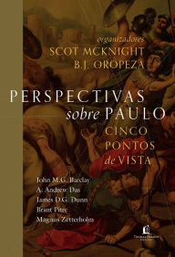 Title: Perspectivas sobre Paulo: cinco pontos de vista, Author: John M.G. Barclay