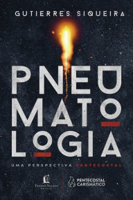 Title: Pneumatologia: Uma perspectiva pentecostal, Author: Gutierres Siqueira