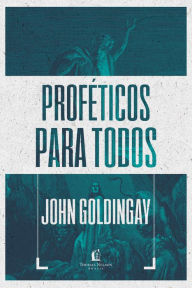 Title: Box Proféticos para todos, Author: John Goldingay