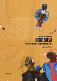 Title: Rene Silva, ativismo digital e ação comunitária, Author: Rene Silva