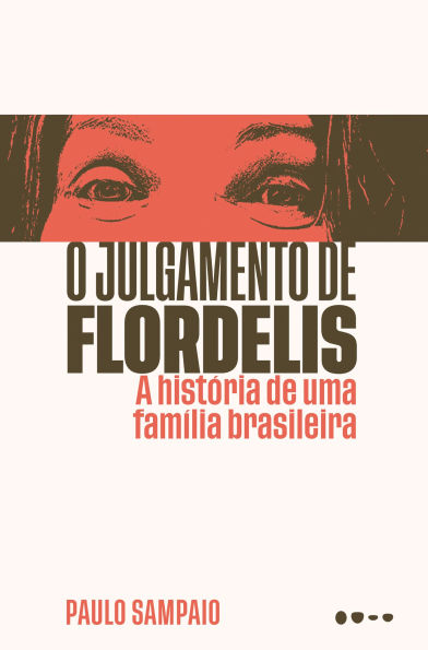 O julgamento de Flordelis: A história de uma família brasileira
