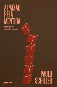 Download book in pdf free A paixão pela mentira 9786556928548