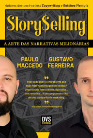 Title: StorySelling: A Arte das Narrativas Milionárias, Author: Gustavo Ferreira