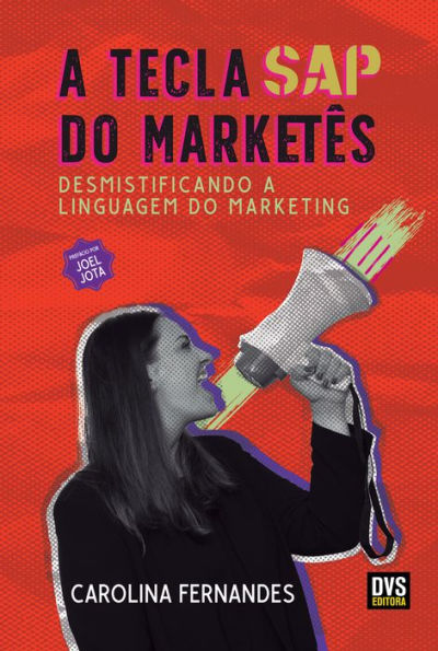 A Tecla SAP do Marketês: Desmistificando a linguagem do Marketing