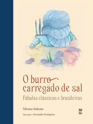 Title: O burro carregado de sal, Author: Silvana Salerno