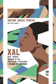 Title: Xal, Author: Adriana Graças Pereira