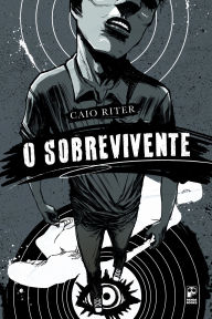 Title: O sobrevivente, Author: Caio Riter