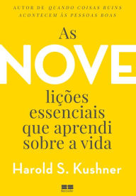 Title: As nove lições essenciais que aprendi sobre a vida, Author: Harold S. Kushner