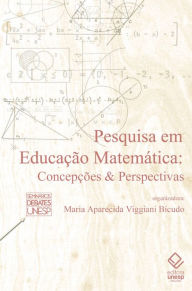 Title: Pesquisa em educação matemática: Concepções e perspectivas, Author: Maria Aparecida Viggiani Bicudo