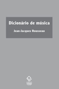 Title: Dicionário de música, Author: Jean-Jacques Rousseau