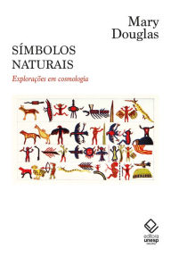 Title: Símbolos naturais: explorações em cosmologia, Author: Mary Douglas