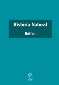 Title: História Natural, Author: Georges-Louis Leclerc Buffon