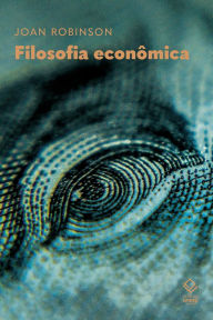 Title: Filosofia economica, Author: Joan Robinson