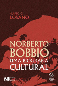 Title: Norberto Bobbio: Uma biografia cultural, Author: Mario G. Losano