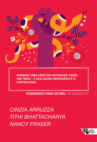 Title: Vivemos uma crise da sociedade como um todo - e sua causa originária é o capitalismo, Author: Arruza Cinzia