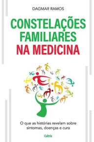 Title: Constelaï¿½ï¿½es Familiares na Medicina, Author: Dagmar Ramos