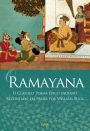 O Ramayana: O Clássico poema épico indiano recontado em prosa por William Buck