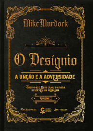 Title: O Desígnio: A Unção e a Adversidade (Vol.2), Author: Mike Murdock