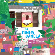 Title: Da minha janela, Author: Otávio Júnior