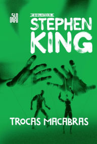 Title: Trocas macabras, Author: Stephen King