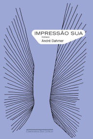 Title: Impressão sua: Poemas, Author: André Dahmer