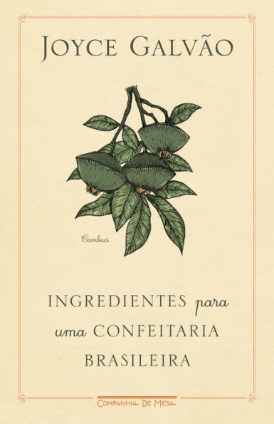 Ingredientes para uma confeitaria brasileira