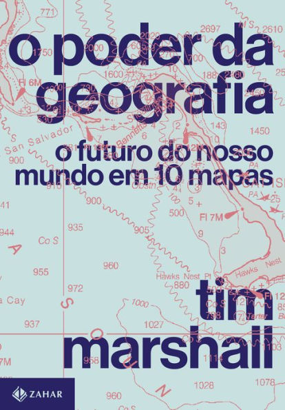 O poder da geografia: O futuro do nosso mundo em 10 mapas