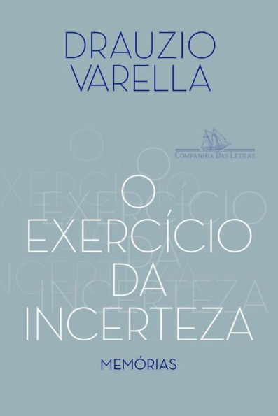 O exercício da incerteza: Memórias
