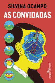 Title: As convidadas, Author: Silvina Ocampo