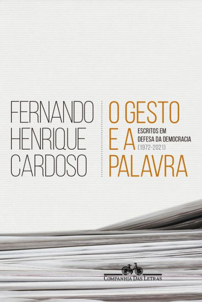 O gesto e a palavra: Escritos em defesa da democracia (1972-2021)